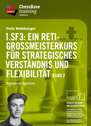 1.Sf3: Ein Reti-Großfmeisterkurs Band 2 - Klassische Systeme